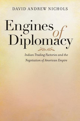 Engines of Diplomacy(English, Hardcover, Nichols David Andrew)