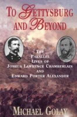 To Gettysburg And Beyond(English, Paperback, Golay Michael)