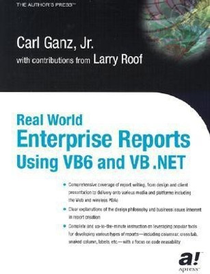 Real World Enterprise Reports Using VB6 And VB .NET(English, Paperback, Ganz Carl)