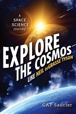 Explore the Cosmos Like Neil deGrasse Tyson(English, Paperback, Saucier Cap)