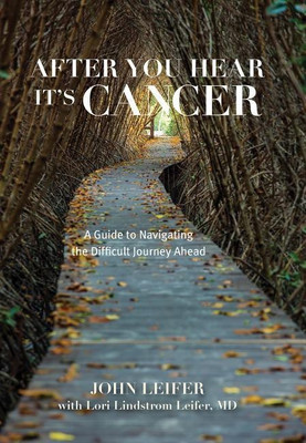 After You Hear It's Cancer(English, Paperback, Leifer John)