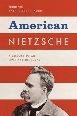 American Nietzsche(English, Hardcover, Ratner-Rosenhagen Jennifer)