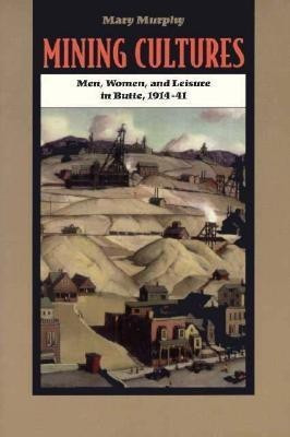 Mining Cultures(English, Paperback, Murphy Mary)