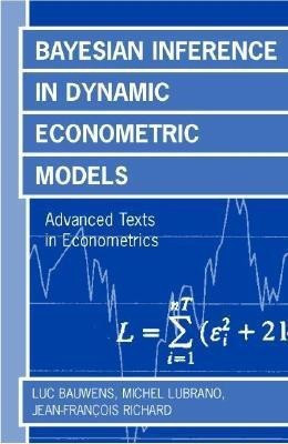 Bayesian Inference in Dynamic Econometric Models(English, Hardcover, Bauwens Luc)