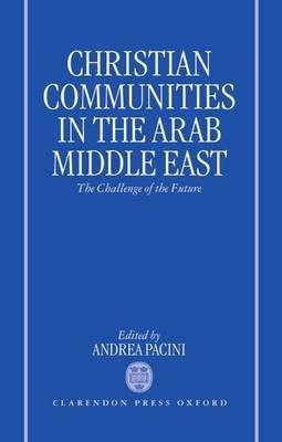 Christian Communities in the Arab Middle East(English, Hardcover, unknown)