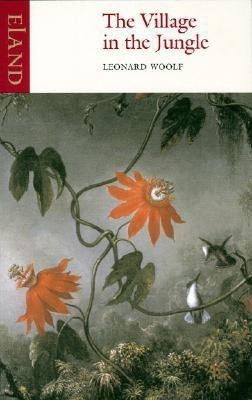 The Village in the Jungle  - A Novel(English, Paperback, Woolf Leonard)
