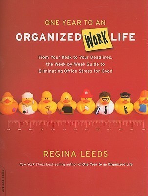 One Year to an Organized Work Life(English, Paperback, Leeds Regina)