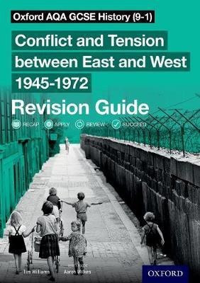 Oxford AQA GCSE History (9-1): Conflict and Tension between East and West 1945-1972 Revision Guide(English, Paperback, Williams Tim)