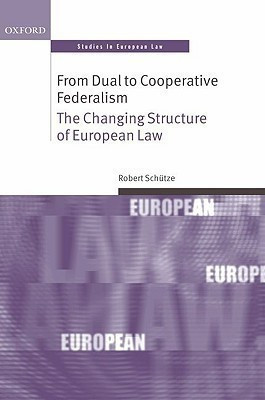 From Dual to Cooperative Federalism(English, Hardcover, Schuetze Robert)