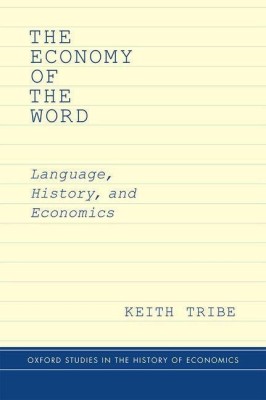 The Economy of the Word(English, Hardcover, Tribe Keith)