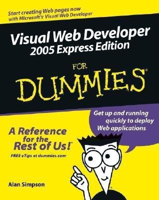 Visual Web Developer 2005 Express Edition For Dummies(English, Paperback, Simpson Alan)