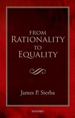 From Rationality to Equality(English, Hardcover, Sterba James P.)
