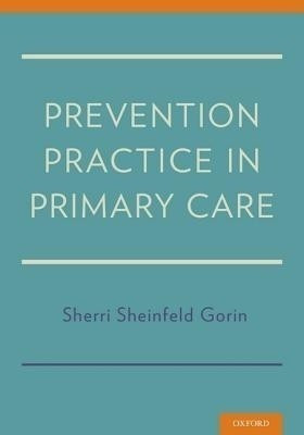 Prevention Practice in Primary Care(English, Paperback, Sheinfeld Gorin Sherri)