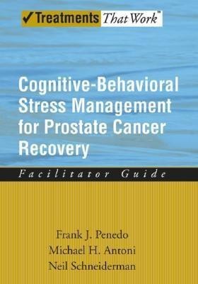 Cognitive-Behavioral Stress Management for Prostate Cancer Recovery(English, Paperback, Penedo Frank J.)