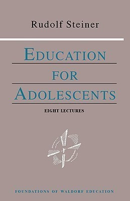 Education for Adolescents(English, Paperback, Steiner Rudolf)