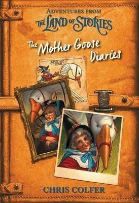 Adventures from the Land of Stories: The Mother Goose Diaries(English, Hardcover, Colfer Chris)