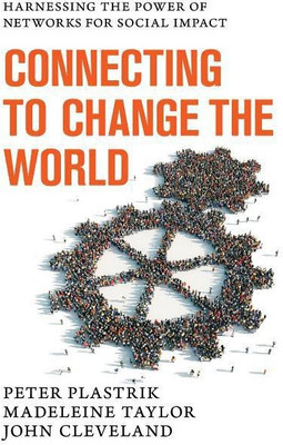 Connecting to Change the World(English, Hardcover, Plastrik Peter)