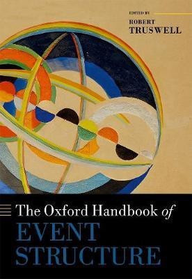 The Oxford Handbook of Event Structure(English, Hardcover, unknown)
