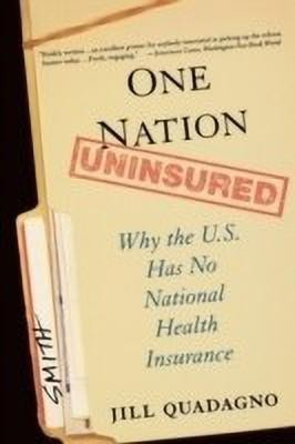 One Nation, Uninsured(English, Paperback, Quadagno Jill)