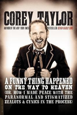 A Funny Thing Happened on the Way to Heaven(English, Paperback, Taylor Corey)