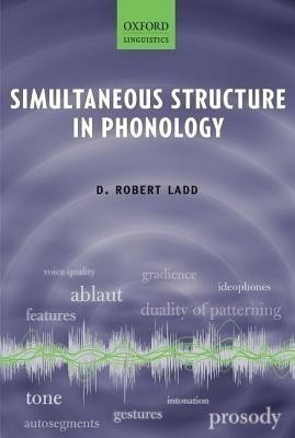 Simultaneous Structure in Phonology(English, Hardcover, Ladd D. Robert)