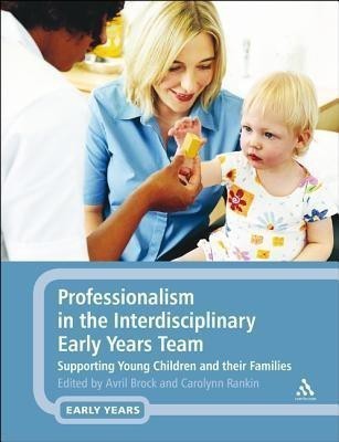 Professionalism in the Interdisciplinary Early Years Team(English, Hardcover, unknown)