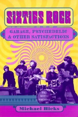 Sixties Rock(English, Paperback, Hicks Michael)