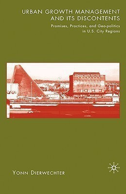Urban Growth Management and Its Discontents(English, Hardcover, Dierwechter Y.)