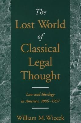 The Lost World of Classical Legal Thought(English, Paperback, Wiecek William M.)