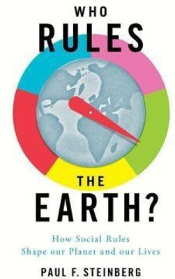 Who Rules the Earth?(English, Hardcover, Steinberg Paul F.)