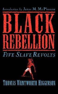 Black Rebellion(English, Paperback, Higginson Thomas)