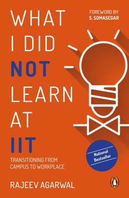 What I Did Not Learn At IIT(English, Paperback, Agarwal Rajeev)