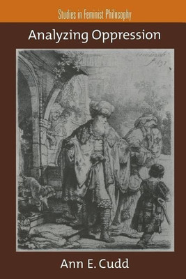 Analyzing Oppression(English, Paperback, Cudd Ann E.)