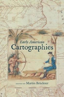 Early American Cartographies(English, Hardcover, unknown)