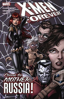 X-men Forever Vol.3: Come To Mother...russia!(English, Paperback, unknown)