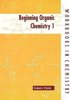 Beginning Organic Chemistry 1(English, Paperback, Patrick Graham L.)