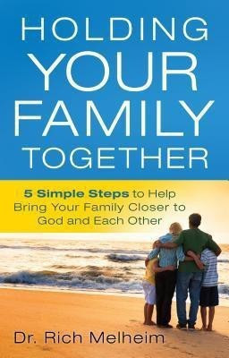 Holding Your Family Together(English, Paperback, Melheim R)