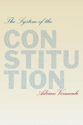 The System of the Constitution(English, Hardcover, Vermeule Adrian)