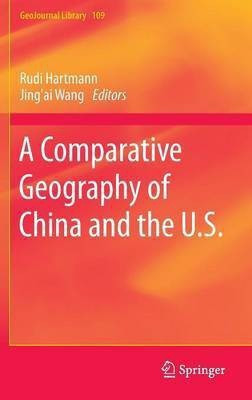 A Comparative Geography of China and the U.S.(English, Hardcover, unknown)
