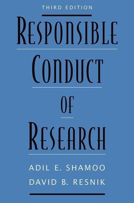 Responsible Conduct of Research(English, Paperback, Shamoo Adil E.)