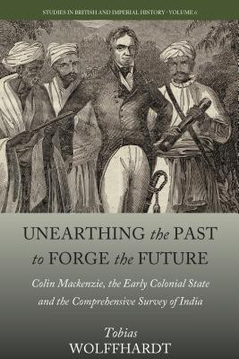 Unearthing the Past to Forge the Future(English, Hardcover, Wolffhardt Tobias)