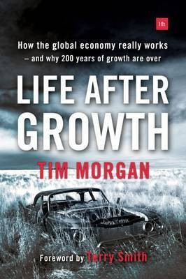 Life After Growth(English, Paperback, Morgan Tim)