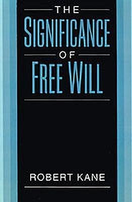 The Significance of Free Will(English, Paperback, Kane Robert)