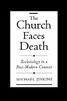 The Church Faces Death(English, Hardcover, Jinkins Michael)