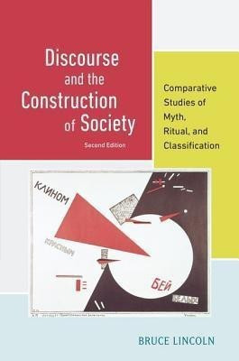 Discourse and the Construction of Society(English, Paperback, Lincoln Bruce)