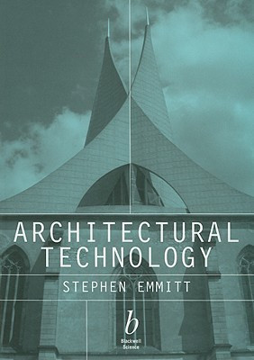 Architectural Technology(English, Paperback, Emmitt Stephen)