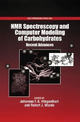 NMR Spectroscopy and Modeling of Carbohydrates(English, Hardcover, unknown)