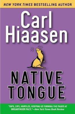 Native Tongue(English, Paperback, Hiaasen Carl)