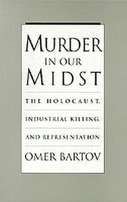 Murder in our Midst(English, Paperback, Bartov)