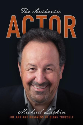 The Authentic Actor(English, Paperback, Laskin Michael)